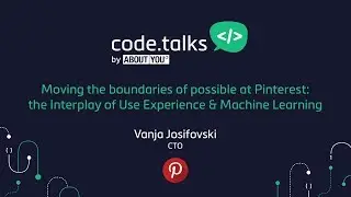 code.talks 2017 -  Moving the boundaries of possible at Pinterest (Vanja Josifovski)