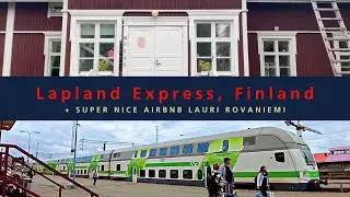 Going home vlog | Beautiful and Unique Airbnb in Rovaniemi | Lapland Express to Helsinki.