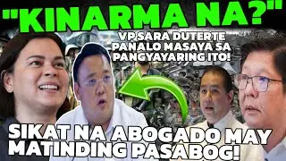 VP SARA DUTERTE NAKAGANTI NA SA WAKAS! KINARMA SI DAYUNYOR! SIKAT NA ABOGADO MAY MATINDING PASABOG!