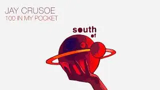 Jay Crusoe - 100 In My Pocket