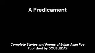 A Predicament