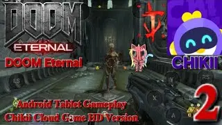 DOOM Eternal - Android Gameplay Tablet Chikii Cloud Gaming - Part 2 - The Doom's Story