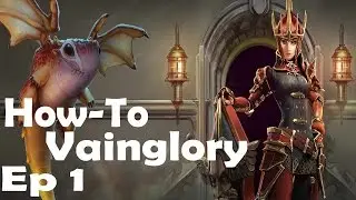How-To-Vainglory Ep: 1 Roam Catherine And Lane Skaarf
