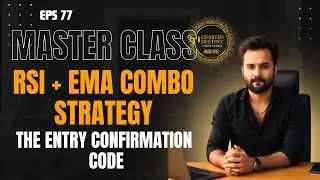 RSI and EMA Combo Strategy Explained &ndash; Entry Confirmation Trading System | Charted Destiny Ep 77