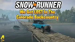 SnowRunner: We Got LOST In The Colorado Backcountry | Top Gear Ep. #127