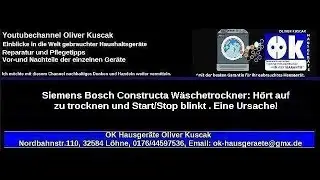 Siemens Bosch Constructa W&auml;schetrockner: H&ouml;rt auf zu trocknen und Start/Stop blinkt . Eine Ursache!