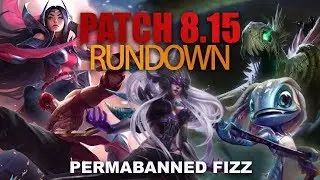 PERMABANNED FIZZ! Patch Rundown Patch 8.15 [League of Legends] [Deutsch / German]