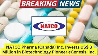 NATCO Pharma Canada Inc  Invests US$ 8 Million in Biotechnology Pioneer eGenesis, Inc #natcopharma