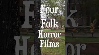 Four Folk Horror Films!