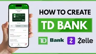 Как открыть счет в TD Bank в 2026 году - Как открыть счет в банках США - Открыть расчетный счет в...