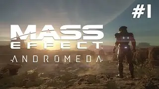 Прохождение Mass Effect: Andromeda на PS4 ►#1