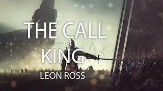 Leon Ross - The Call of the King