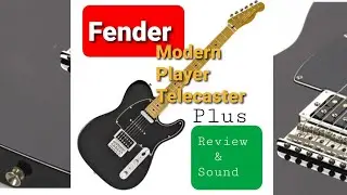 Fender Modern Player Telecaster Plus Review & Sound