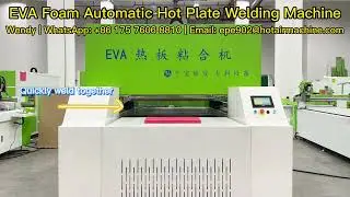 EVA Foam Automatic Hot Plate Welding Machine for EVA XLPE Crosslinked Foam