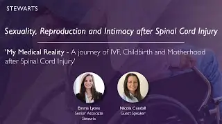 My Medical Reality - A journey of IVF, Childbrith and Motherhood after Spinal Cord Injury