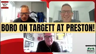 Boro on Targett at Preston North End! | Typical Boro Ep 38