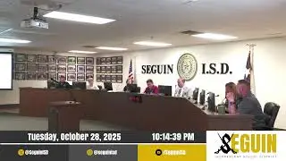 Seguin ISD Regular Board Meeting 10.28.25