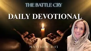 Deliver Us from Evil, Lord 🙏🛡️ | Matthew 6:13 Devotional - Safe in God&rsquo;s Hands Through Every Battle