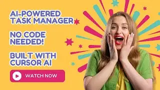 Create a Task Manager App with AI &ndash; No Coding Required! (Cursor AI Tutorial)