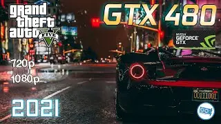 GTX 480 in GTA 5  | Revisit in 2021