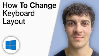 How to Change Windows 10 Keyboard Layout [2025 Full Guide]