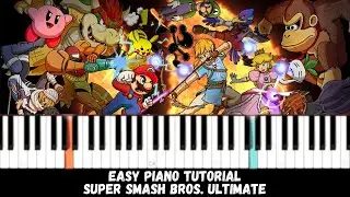 Super Smash Bros. Ultimate Main Theme (Easy Piano Tutorial)