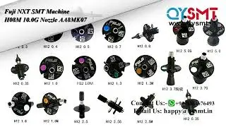 Fuji NXT SMT Machine H08M 10 0G Nozzle AA8MK07