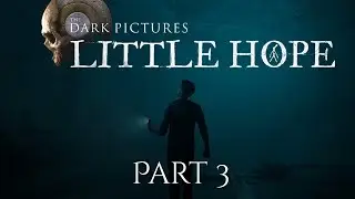 Little Hope FIRST PLAYTHROUGH Part 3