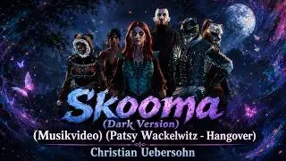 Skooma-Song - Darkbats Music &ndash; Christian Uebersohn (c) 2025  (Patsy Wackelwitz  - Hangover)