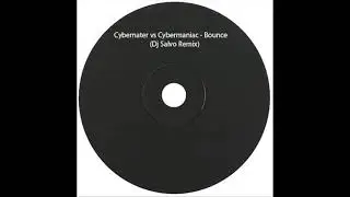 Cybernater vs Cybermaniac - Bounce (Dj Salvo remix)
