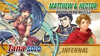 [FEH] Tana True Solo - BHB Matthew & Hector (Infernal)