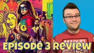 Ms. Marvel: Episode 3 Review | Establishing The Threat