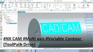 #NX CAM #Multi axis #Variable Contour (ToolPath Drive)