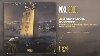 03. - Next Level Business - Crohnik, Mad Smokah, Kore, Doobie Free, Dj Marzek