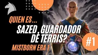 🧐 Qui&eacute;n es SAZED? El Guardador de Terris | MISTBORN Era 1 rese&ntilde;a con SPOILERS!