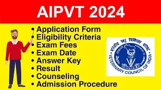 AIPVT 2024 - Application form, Eligibility Criteria, Exam Date, Syllabus