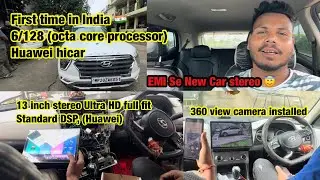 First time in India 🇮🇳 13 inch car stereo 6/128 (octa core processor),360 view camara installed #mp