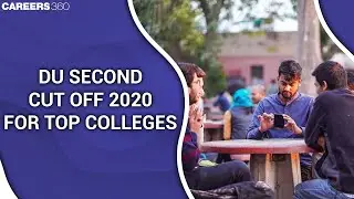 DU Second Cut off 2020 for Top Colleges