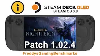 Elden Ring Nightreign (Patch 1.02.4) on Steam Deck OLED with Steam OS 3.8