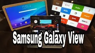 The Samsung Galaxy View 18.4
