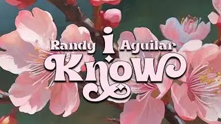 Randy Aguilar - i know (Official Visualizer)