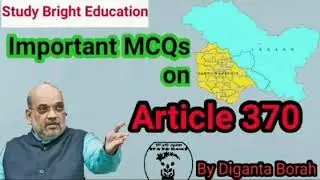 Important MCQs on Article 370 #By Diganta Borah #APSC #SSC #Railways #Assam Police #Other Exams