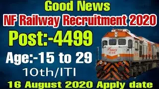 N.F. Railway Apprentice Recruitment 2020, Online Application For 4499 Vacanc