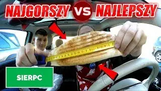 TEST NAJGORSZY VS NAJLEPSZY KEBAB SIERPC
