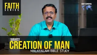 Faith | Daily Reflections 12 | Malayalam Bible Study | Br Jacob Panicker | Metanoia Ministries