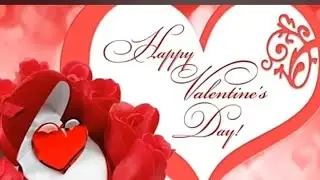 💘 Happy Valentine's Day💘 Video Song/Music CM Mahendra ❤️💘