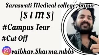 Saraswati Medical college, hapur || Campus Tour || Cutoff rank and Marks || SIMS ,hapur|| Neet2025