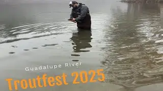 Troutfest 2025!!! At the Lazy L&L on the Guadalupe River in New Braunfels!