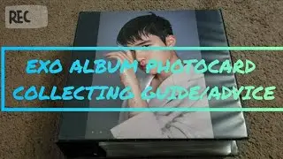 EXO Album Photocard Collecting Guide/Advice