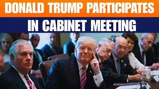 LIVE: US President Trump participates in Cabinet Meeting in Cabinet Room | News9